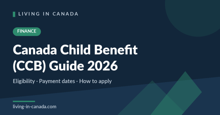 Canada Child Benefit (CCB) 2026: How to Apply