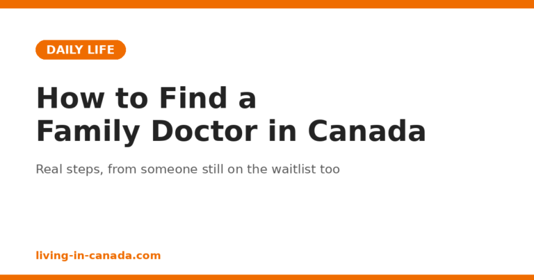 How to Find a Family Doctor in Canada (When It Feels Impossible)