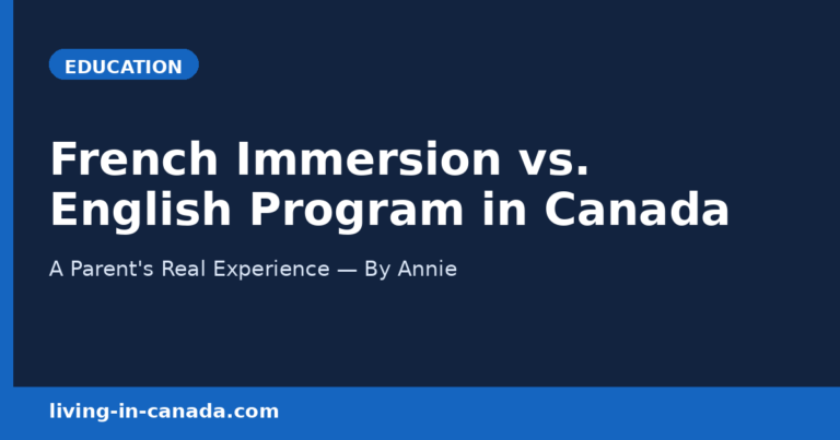 French Immersion vs. English Program in Canada: A Parent’s Real Experience