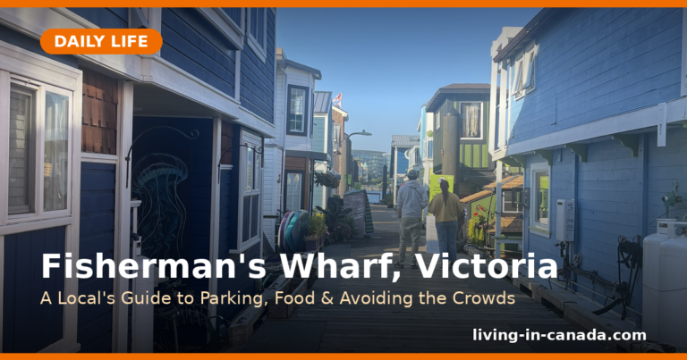 Fisherman’s Wharf, Victoria: A Local’s Guide to Parking, Food & Avoiding the Crowds