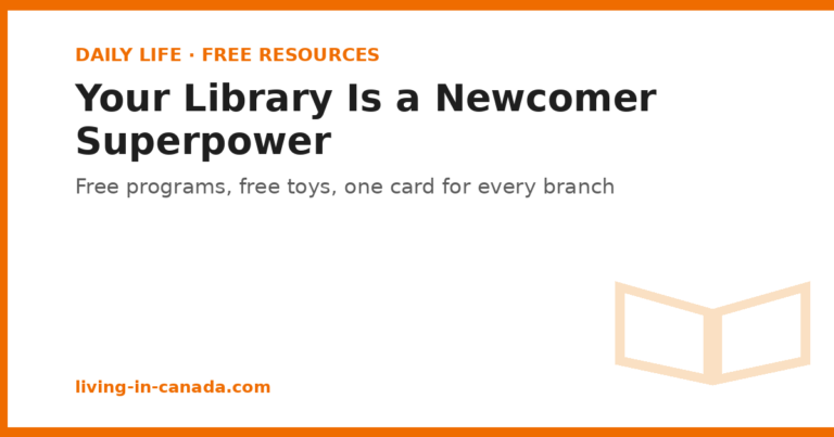 The Library Is Your Best Free Resource as a Newcomer Parent in Canada
